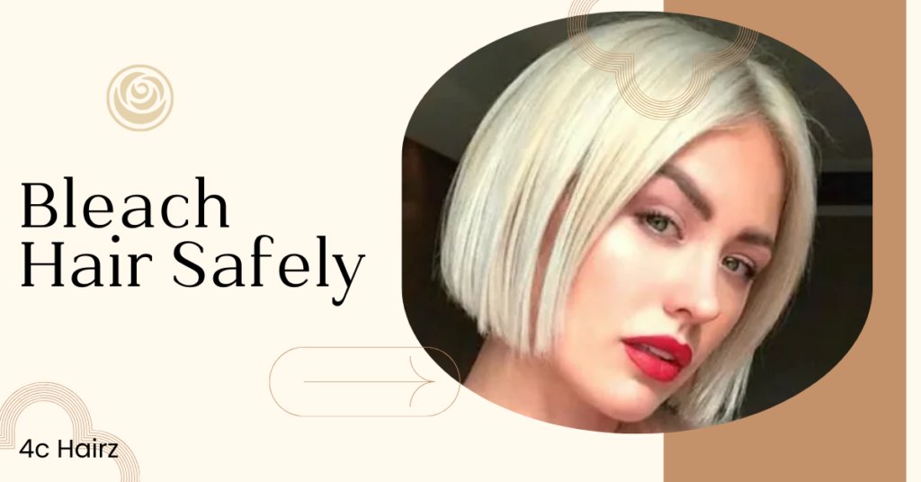 Bleach Hair Safely: A Complete Guide to Lightening Hair at Home