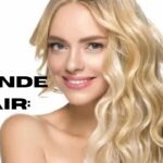 Bronde Hair: The Effortlessly Chic Hair Color Everyone LOVE
