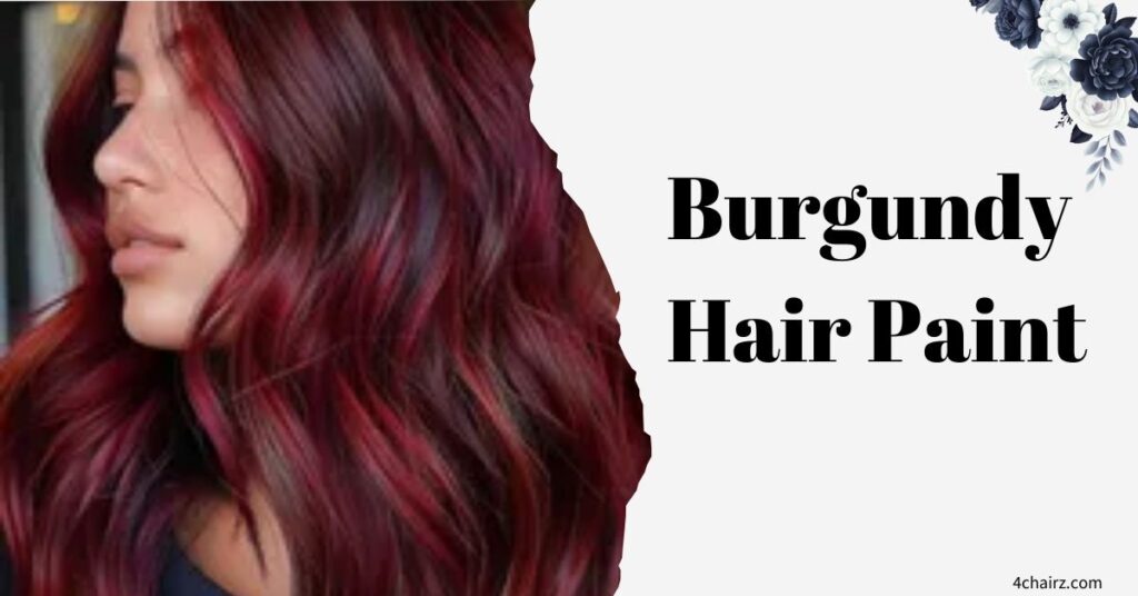 Burgundy Hair Paint: Shades, Results, Application & Care Guide