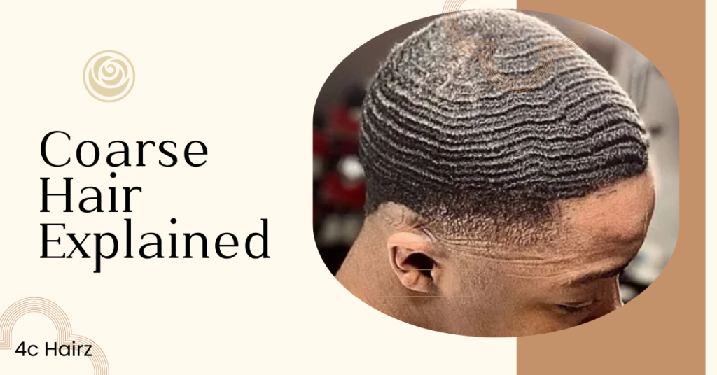 Coarse Hair Explained: Causes, Care Tips, and How to Manage It