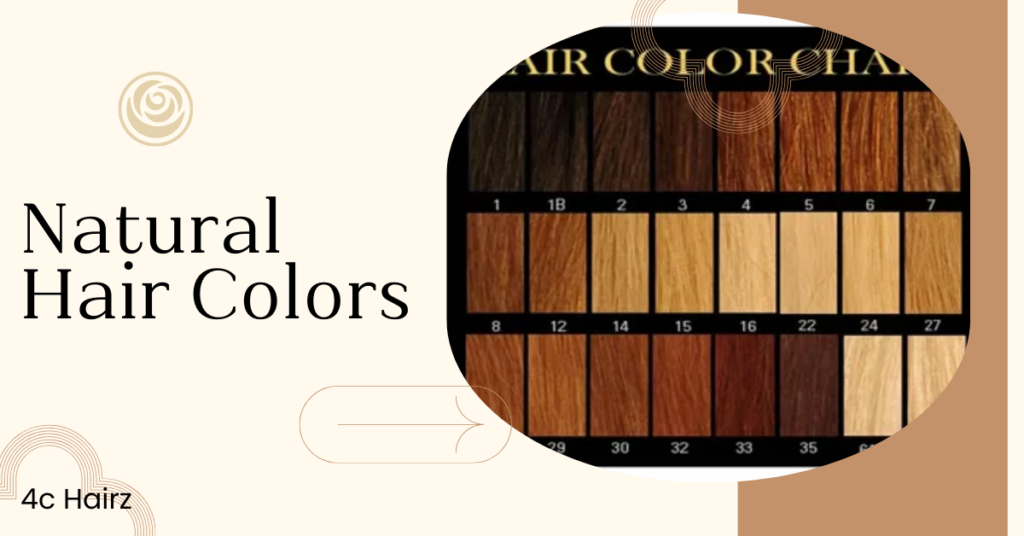 Natural Hair Colors: Types, Shades, and How to Choose the Best One