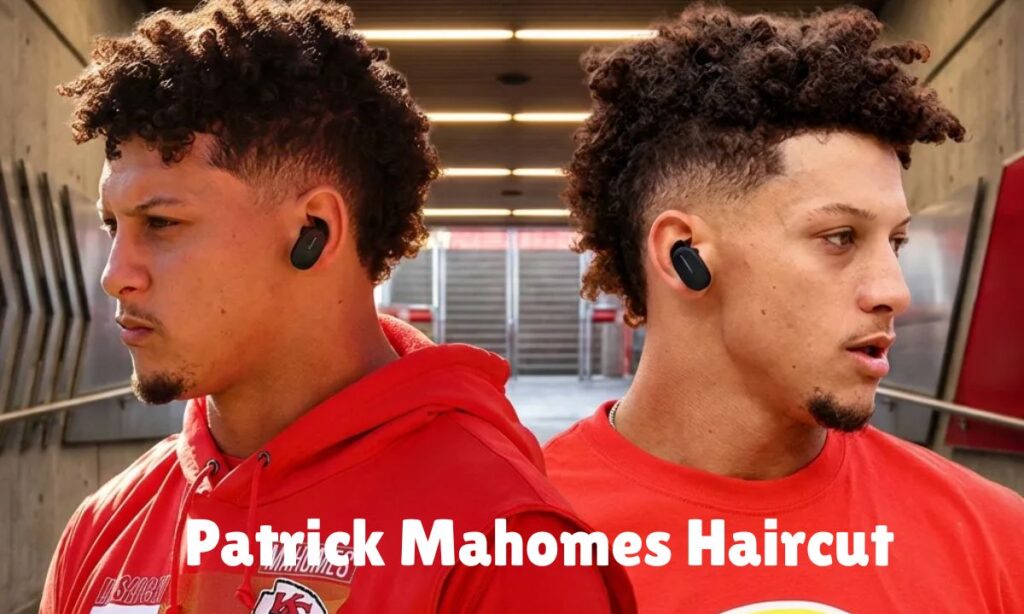 Why Patrick Mahomes Changed His Haircut